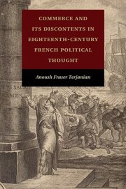 Front cover of Commerce and its discontents in eighteenth-century French political thought by Anoush Fraser Terjanian