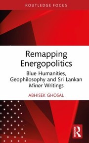 Cover of Remapping Energopolitics by Abhisek Ghosal