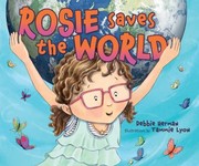 Front cover of Rosie saves the world by Debbie Herman