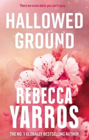Cover of Hallowed Ground - Flight & Glory #4 by Rebecca Yarros