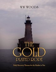 Front cover of Gold Plated Rope by W. W. Woods