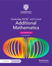 Front cover of Cambridge IGCSE(tm) and o Level Additional Mathematics Coursebook with Digital Version (2 Years' Access) by Sue Pemberton