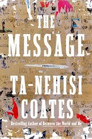 Cover of The Message by Ta-Nehisi Coates