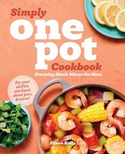 Cover of Simply One Pot Cookbook by Eileen Kelly