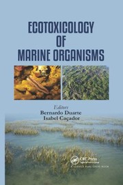 Front cover of Ecotoxicology of Marine Organisms by Bernardo Duarte