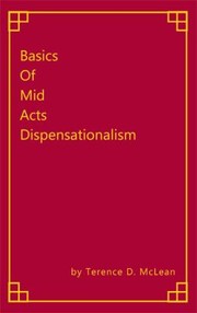 Front cover of Basics of Mid Acts Dispensationalism by Terence McLean