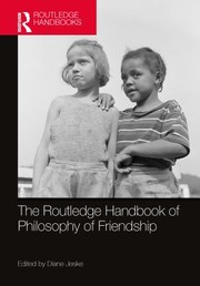Cover of Routledge Handbook of Philosophy of Friendship by Diane Jeske