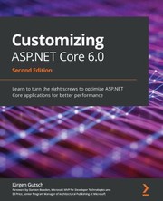 Cover of Customizing ASP. NET Core 6. 0 by Jürgen Gutsch