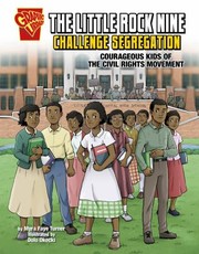Front cover of Little Rock Nine Challenge Segregation by Myra Faye Turner