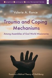 Front cover of Trauma and Coping Mechanisms among Assemblies of God World Missionaries by Valerie A. Rance