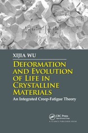 Front cover of Deformation and Evolution of Life in Crystalline Materials by Xijia Wu