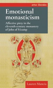 Front cover of Emotional Monasticism by Lauren Mancia