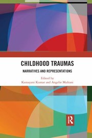 Front cover of Childhood Traumas by Kamayani Kumar