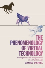 Front cover of Phenomenology of Virtual Technology by Daniel O'Shiel