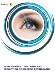 Front cover of Pathogenetic Treatment and Prediction of Diabetic Retinopathy by Bakhritdinova Fazilat