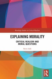 Cover of Explaining Morality by Steve Ash