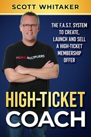 Cover of High-Ticket Coach by Scott Whitaker