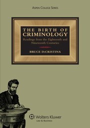 Front cover of The birth of criminology by Bruce DiCristina