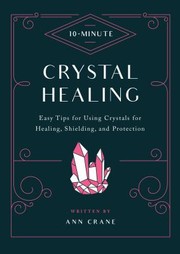 Front cover of 10 Minute Crystal Healing by Ann Crane