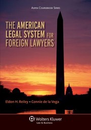 Front cover of The American legal system for foreign lawyers by Eldon H. Reiley