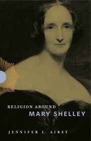 Front cover of Religion Around Mary Shelley by Jennifer L. Airey