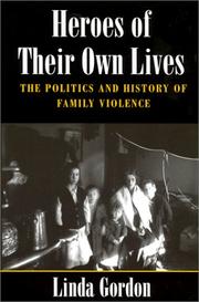 Front cover of Heroes of their own lives by Linda Gordon