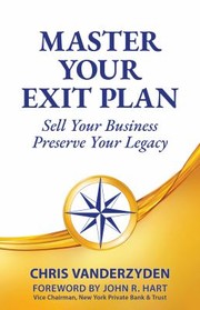 Cover of Master Your Exit Plan by Chris Vanderzyden