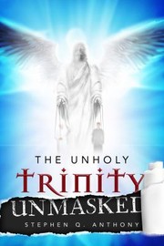 Front cover of Unholy Trinity Unmasked by Iskat, John, Jr.