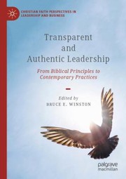 Cover of Transparent and Authentic Leadership by Bruce E. Winston
