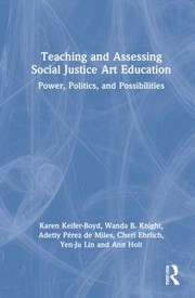 Front cover of Teaching and Assessing Social Justice Art Education by Karen T. Keifer-Boyd