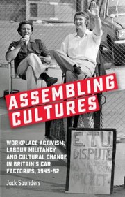 Cover of Assembling Cultures by Jack Saunders