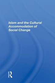 Front cover of Islam and the Cultural Accommodation of Social Change by Bassam Tibi