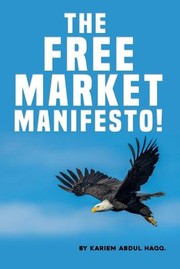 Front cover of Free Market Manifesto! by Kariem Haqq