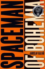 Front cover of Spaceman of Bohemia by Jaroslav Kalfar