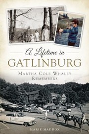 Front cover of A lifetime in Gatlinburg by Marie Maddox