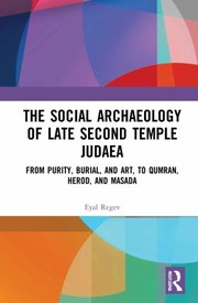 Cover of Social Archaeology of Late Second Temple Judaea by Eyal Regev