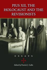 Front cover of Pius XII, the Holocaust, and the revisionists by Patrick J. Gallo