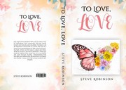 Front cover of To Love, LOVE by Steve Robinson
