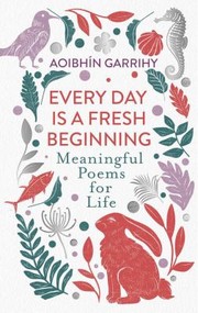 Front cover of Every Day Is a Fresh Beginning by Aoibhín Garrihy