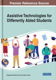 Front cover of Assistive Technologies for Differently Abled Students by Sangeeta Dhamdhere-Rao