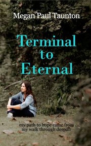 Front cover of Terminal to Eternal by Megan Taunton