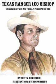 Front cover of Texas Ranger - Leo Bishop by Betty Oglesbee