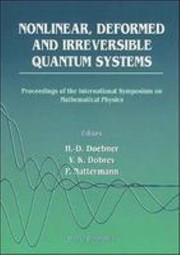Front cover of Nonlinear, deformed, and irreversible quantum systems by International Symposium on Mathematical Physics (1994 Arnold Sommerfeld Institute, Clausthal, Germany)