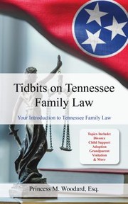 Front cover of Tidbits on Tennessee Family Law : by Princess Woodard