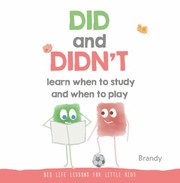 Cover of DID and DIDN't Learn When to Study and When to Play by Brandy