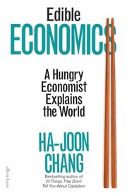 Cover of Edible Economics by Ha-Joon Chang