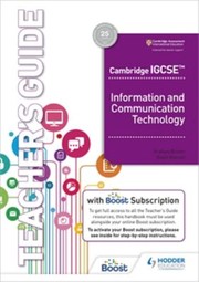 Front cover of Cambridge IGCSE Information and Communication Technology Teacher's Guide with Boost Subscription Booklet by Graham Brown