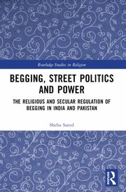 Front cover of Begging, Street Politics and Power by Sheba Saeed