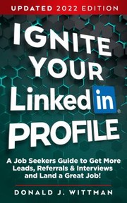 Front cover of Ignite Your Linkedin Profile by Donald Wittman