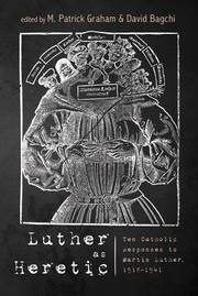 Cover of Luther As Heretic by David Bagchi